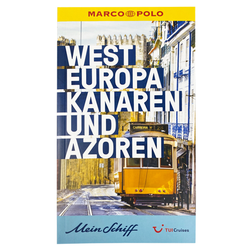 Mein Schiff  Marco Polo Reiseführer 2024 – Westeuropa, Kanaren und Azoren